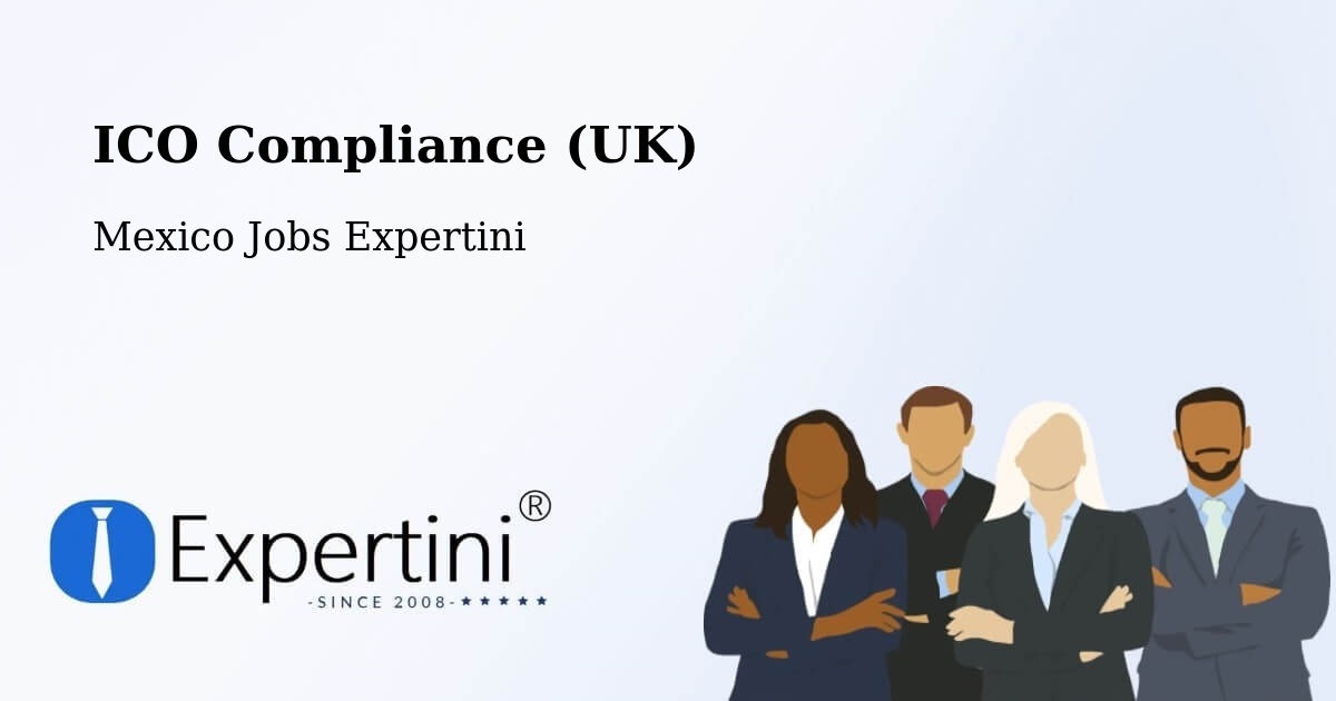 UK Data Protection & ICO Compliance – Suchilapan Del Río - Mexico Jobs Expertini